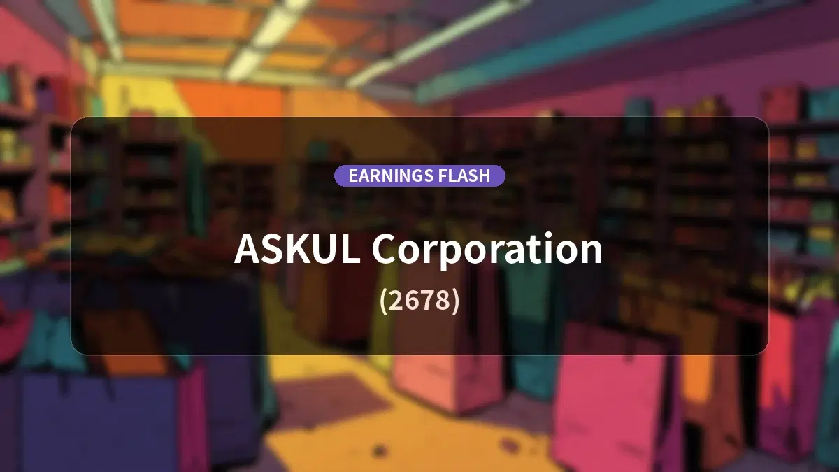ASKUL (2678) Reports Earnings: -8.2% YoY Decrease in Revenue with Operating Loss